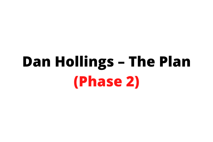 Dan Hollings – The Plan (Phase 2)