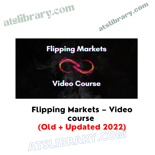 Flipping Markets – Video course