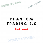 Phantom Trading 2.0 Refined