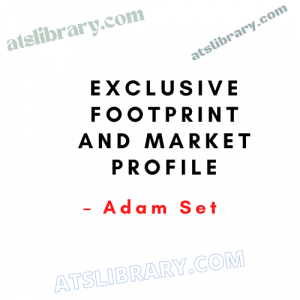 Adam Set – exclusive Footprint and market profile