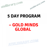 Gold Minds Global – Five Day Program