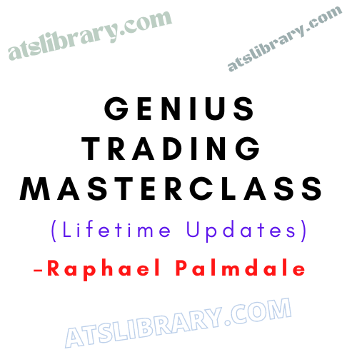 Raphael Palmdale – Genius Trading Masterclass (Lifetime Updates)