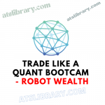 Robot Wealth - Trade Like a Quant Bootcamp