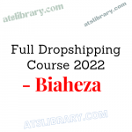 Biaheza - Full Dropshipping Course 2022