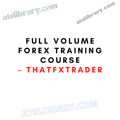 ThatFXTrader – Full Volume Forex Training Course