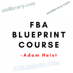 Adam Heist – FBA Blueprint Course