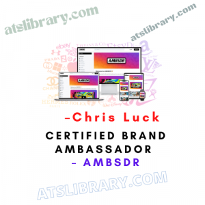 Chris Luck – Certified Brand Ambassador – AMBSDR