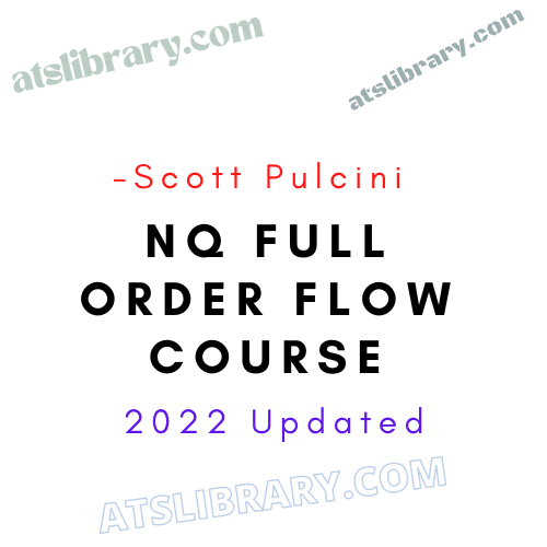 Scott Pulcini - NQ Full Order Flow Course