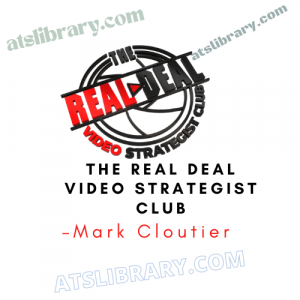 Mark Cloutier – The Real Deal Video Strategist Club