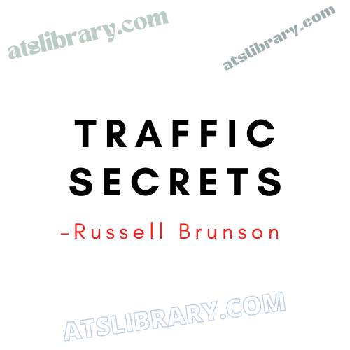 Russell Brunson – Traffic Secrets