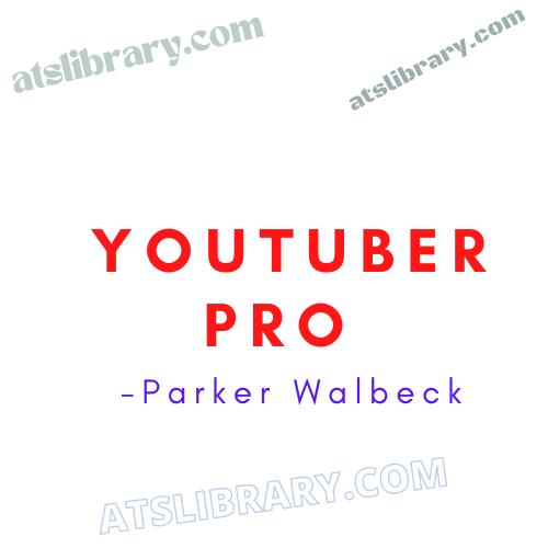 Parker Walbeck - YouTuber Pro