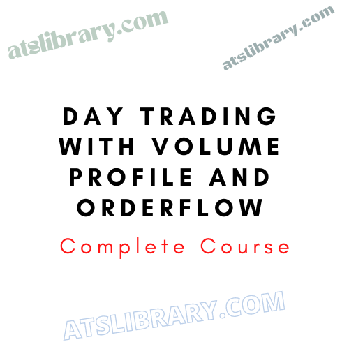 Day Trading with Volume Profile and Orderflow
