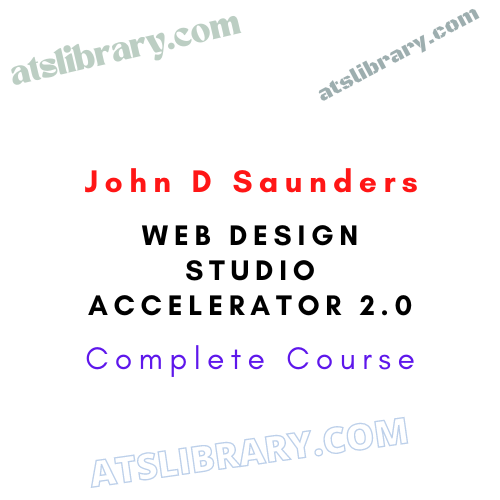 John D Saunders – Web Design Studio Accelerator 2.0