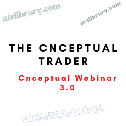 The Cnceptual Trader – Cnceptual Webinar 3.0