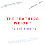 Feibel Trading - Feathers Weight