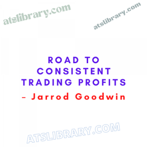 Jarrod Goodwin – Road to Consistent Trading Profits