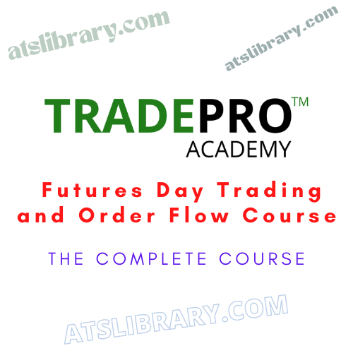 TradePro Academy – Futures Day Trading and Order Flow Course