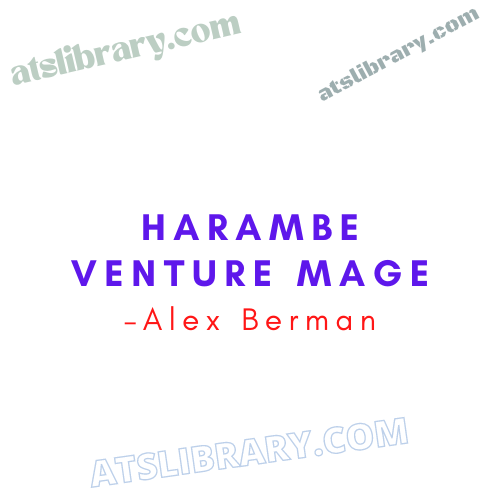 Alex Berman – Harambe Venture Mage