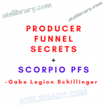 Gabe Legion Schillinger – Producer Funnel Secrets+SCORPIO PFS