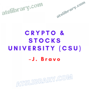 J. Bravo – Crypto & Stocks University (CSU)
