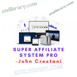 John Crestani - Super Affiliate System PRO