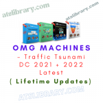OMG Machines – Traffic Tsunami DC 2021 + 2022 Latest ( Lifetime Updates)