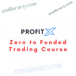 ProfitX – Zero to Funded