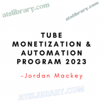 Jordan Mackey – Tube Monetization & Automation Program 2023