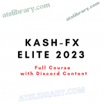 Kash-FX Elite 2023 Full Course with Discord Content