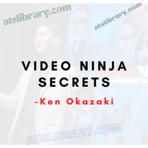 Ken Okazaki – Video Ninja Secrets
