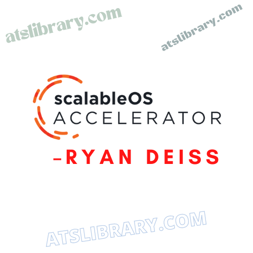 Ryan Deiss – ScalableOS Accelerator
