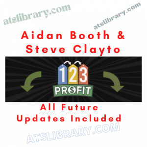 Aidan Booth & Steve Clayton – 123 Profit (Lifetime Updates)