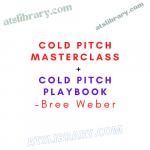 Bree Weber – Cold Pitch Masterclass + Cold Pitch Playbook