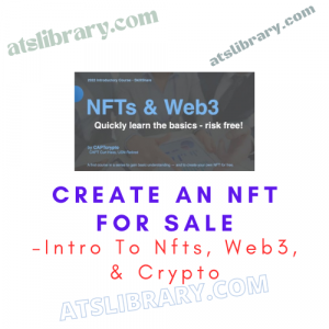 Intro To Nfts, Web3, & Crypto – Create An Nft For Sale