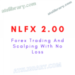 NLFX 2.00 : Forex Trading And Scalping With No Loss