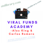 Alex King & Carlos Romero – Viral Funds Academy