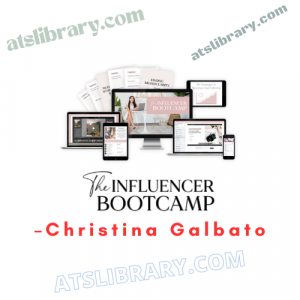 Christina Galbato – The Influencer Bootcamp
