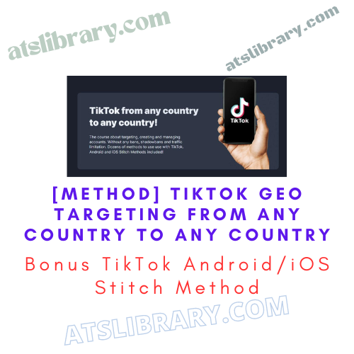[Method] TikTok Geo Targeting From Any Country To Any Country || Bonus TikTok Android / iOS Stitch Method