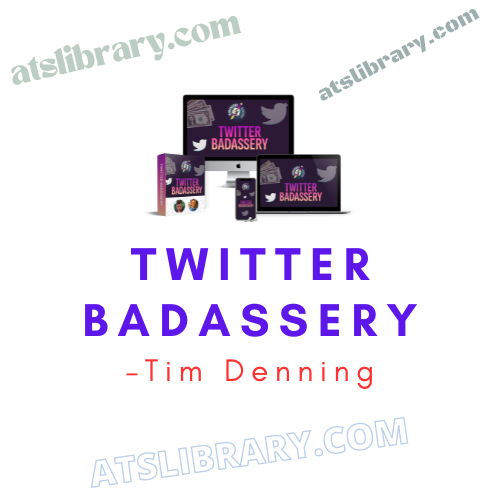 Tim Denning - Twitter Badassery