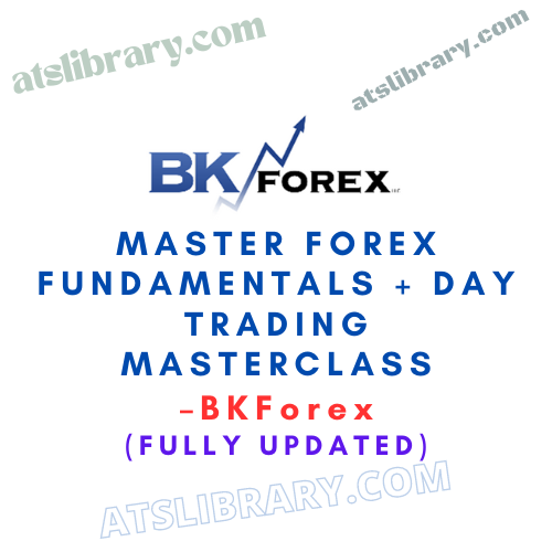 BKForex – Master Forex Fundamentals + Day Trading Masterclass