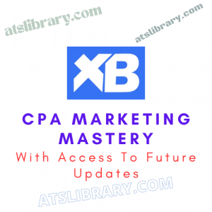 CPA Marketing Mastery