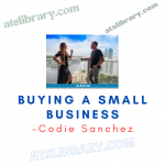 Codie Sanchez – Buying a small business