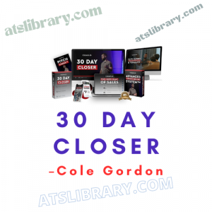Cole Gordon – 30 Day Closer