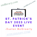 Duston McGroarty – St. Patrick’s Day 2023 Live Event