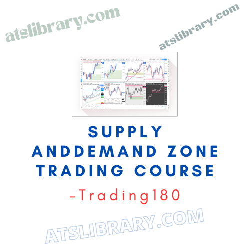 Trading180 – Supply And Demand Zone Trading Course Updated 2023