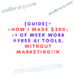 [GUIDE]⚡️⭐️HOW I MADE $300+⭐️1 OF WEEK WORK ❄️FREE AI TOOLS WITHOUT MARKETING!!❌