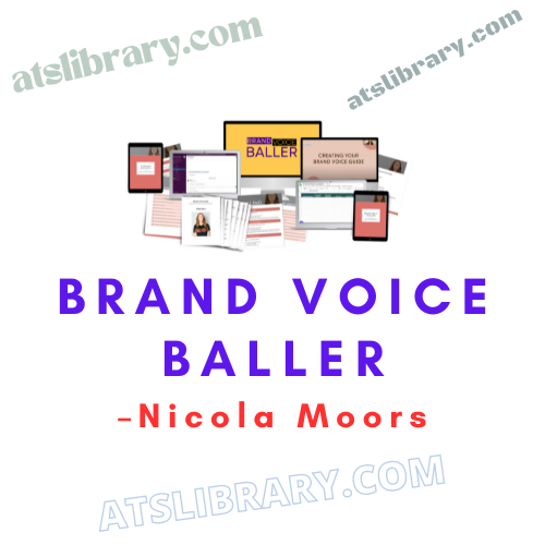 Nicola Moors – Brand Voice Baller