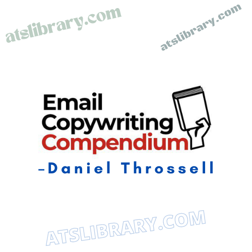 Daniel Throssell – Email Copywriting Compendium