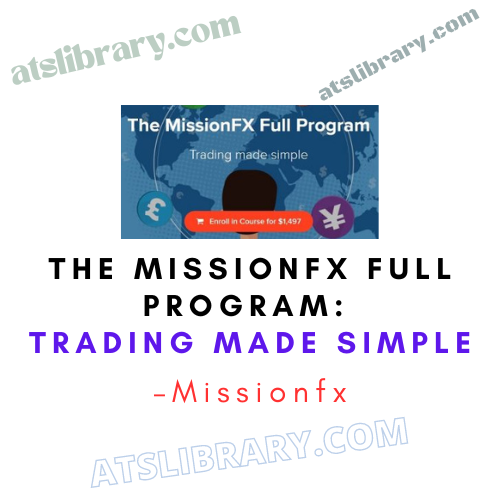 Missionfx – The MissionFX Full Program: Trading Made Simple