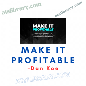 Dan Koe – Make It Profitable